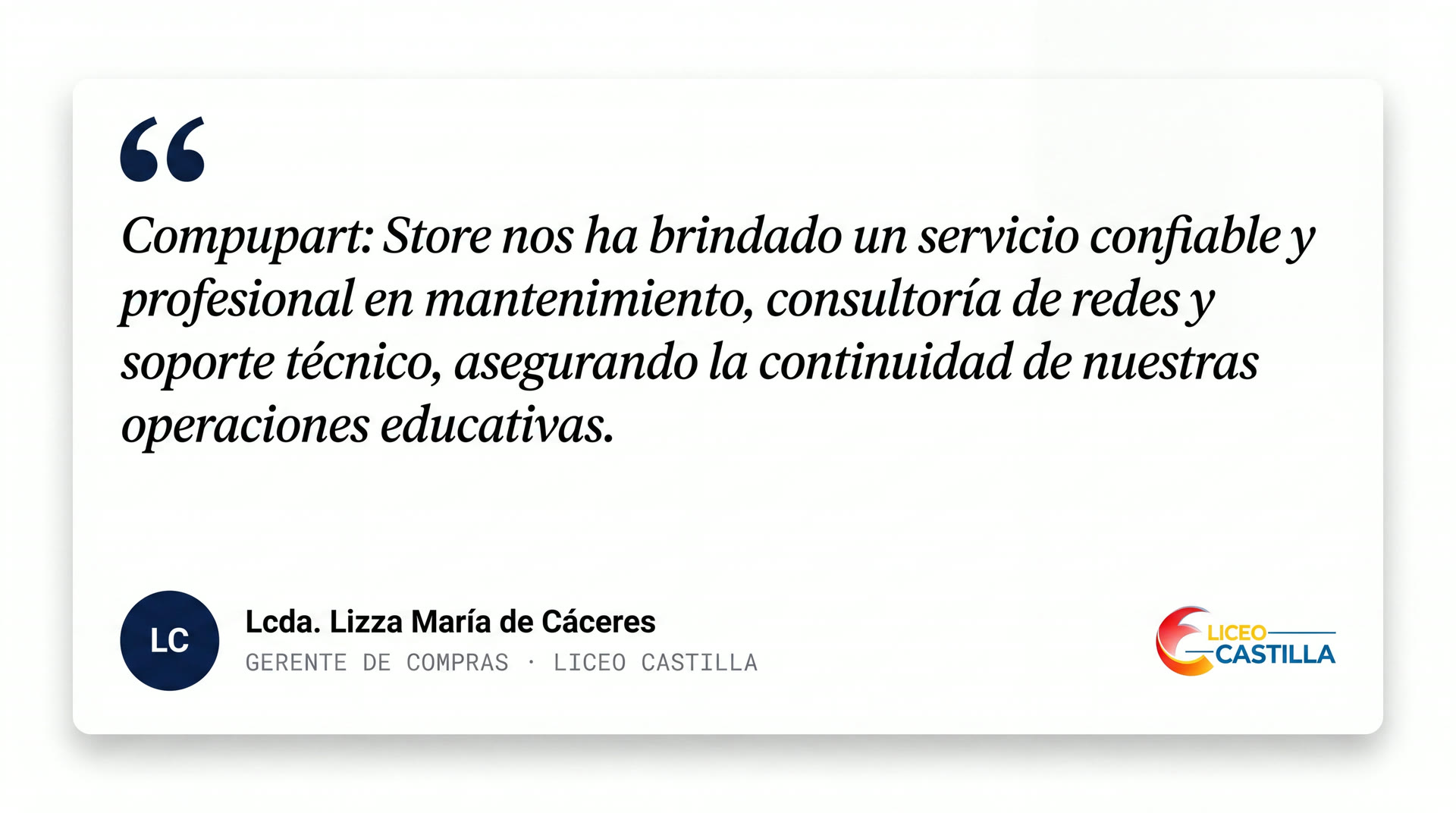 Testimonio de Lcda. Lizza María de Cáceres, Gerente de Compras de Liceo Castilla, sobre el servicio de Compupart Store